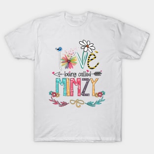 Love Being Called Mimzy Happy Mother's Day T-Shirt
